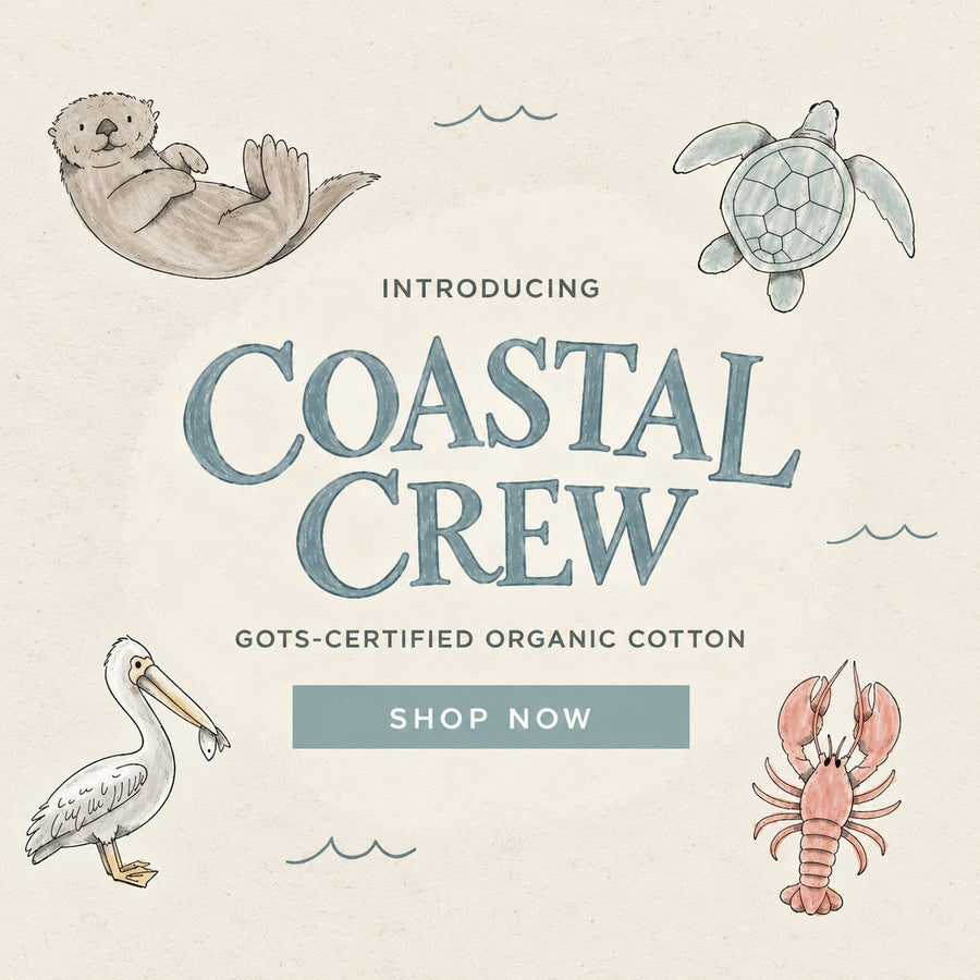 Introducing Coastal Crew - GOTS-certified Organic Cotton - Shop Now!