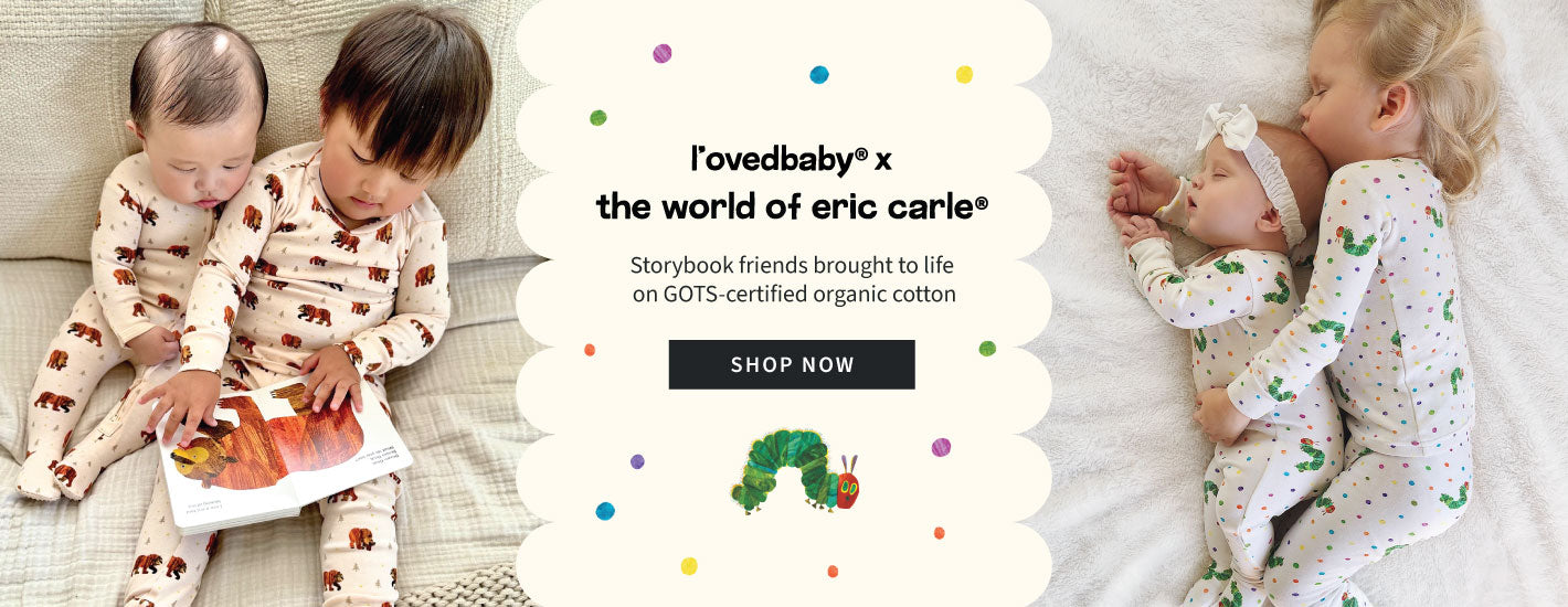 L'ovedbaby x The World of Eric Carle. Storybook friends brought to life on GOTS-certified organic cotton. Shop Now.